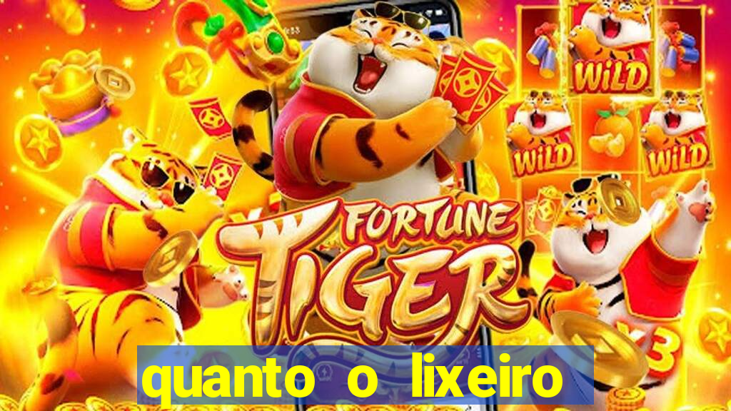 quanto o lixeiro ganha por ano