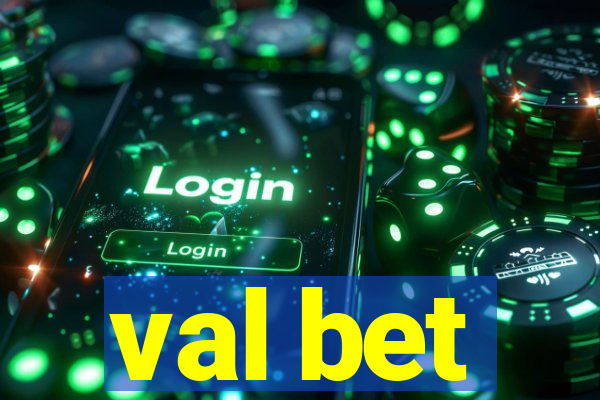 val bet