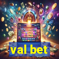 val bet