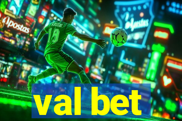 val bet