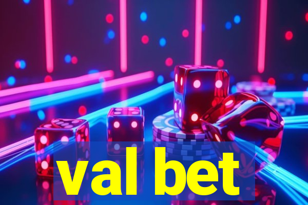 val bet