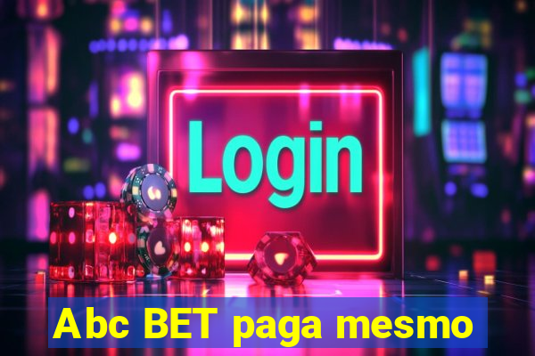 Abc BET paga mesmo