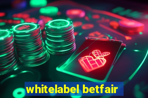 whitelabel betfair