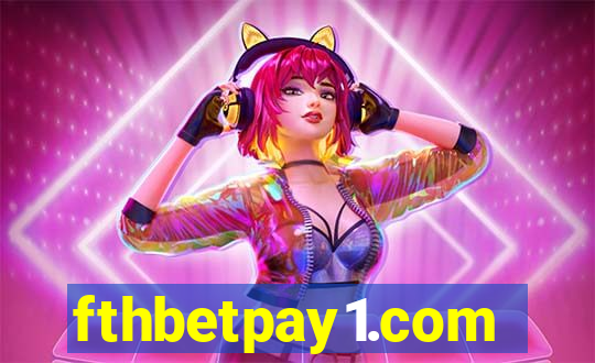 fthbetpay1.com