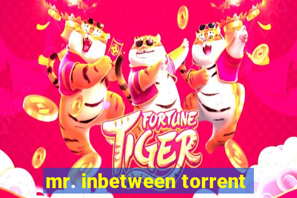 mr. inbetween torrent