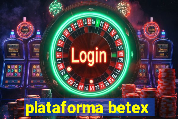 plataforma betex