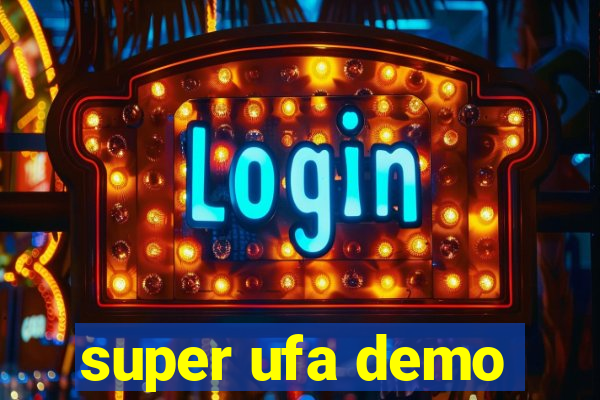 super ufa demo