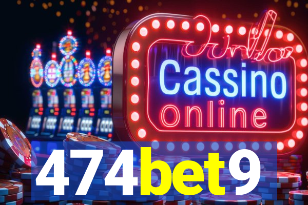 474bet9