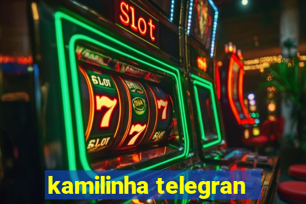 kamilinha telegran