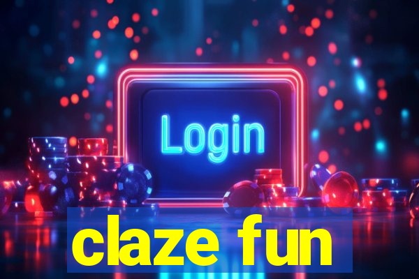 claze fun