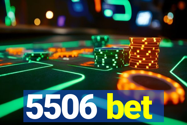 5506 bet