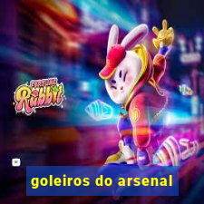 goleiros do arsenal