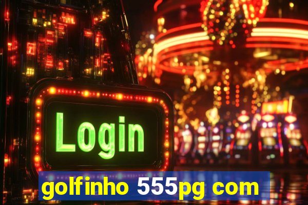 golfinho 555pg com