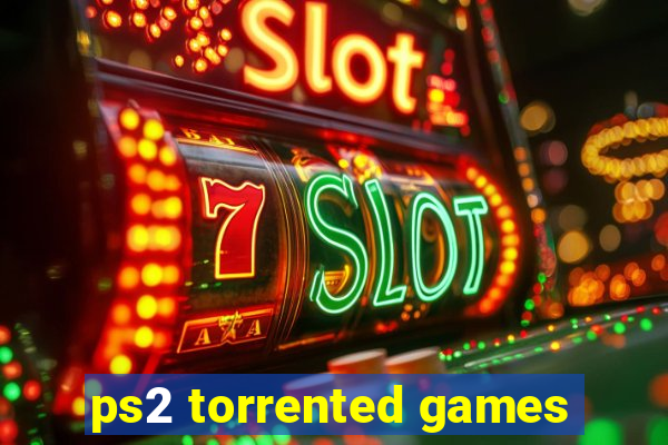 ps2 torrented games