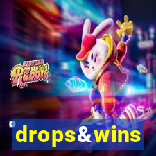 drops&wins