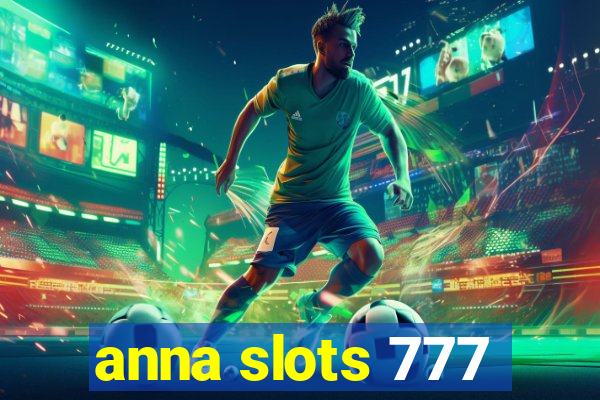 anna slots 777