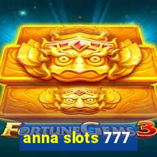 anna slots 777