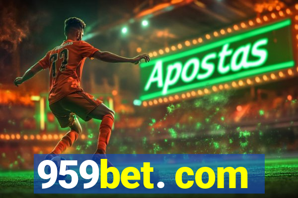 959bet. com