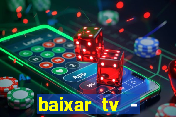 baixar tv - futebol ao vivo