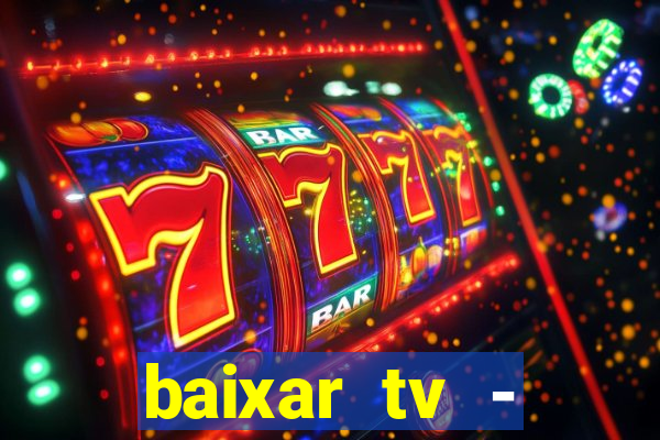 baixar tv - futebol ao vivo