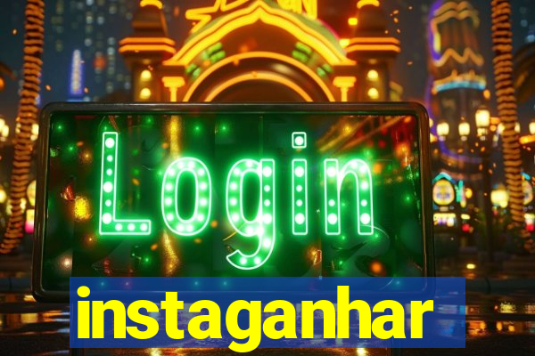 instaganhar