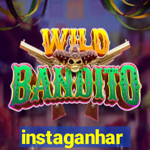 instaganhar