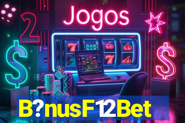 B?nusF12Bet