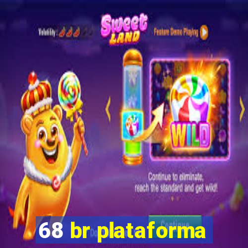 68 br plataforma