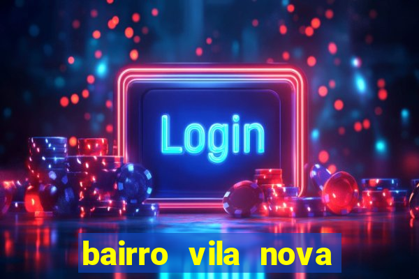 bairro vila nova sao mateus es
