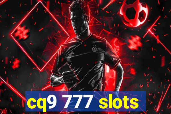 cq9 777 slots
