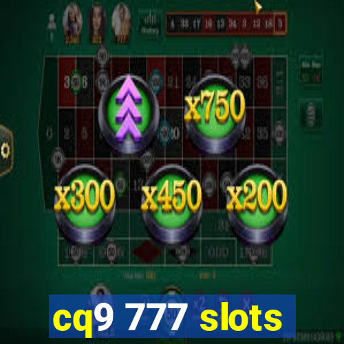cq9 777 slots
