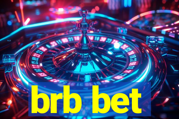 brb bet