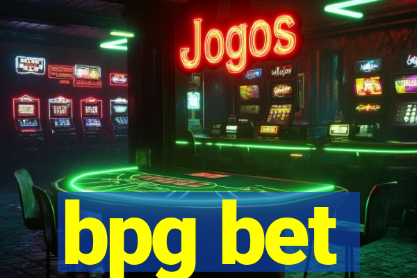 bpg bet
