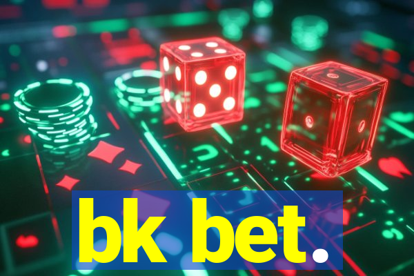 bk bet.