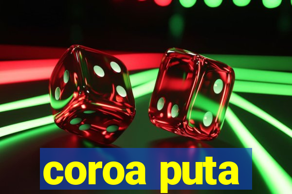 coroa puta