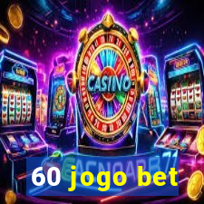 60 jogo bet