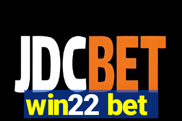 win22 bet