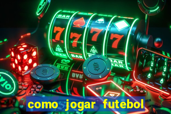 como jogar futebol na cidade vizinha the sims