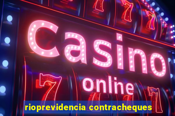 rioprevidencia contracheques