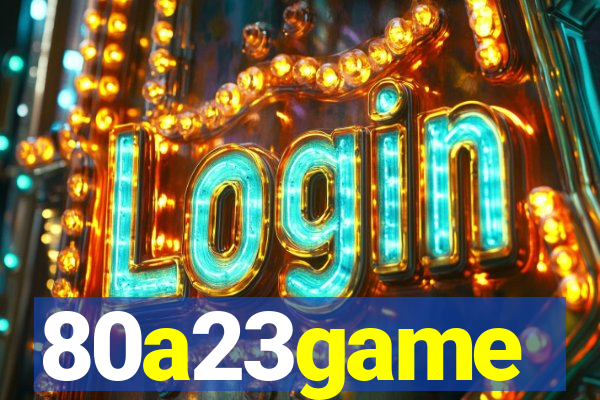 80a23game