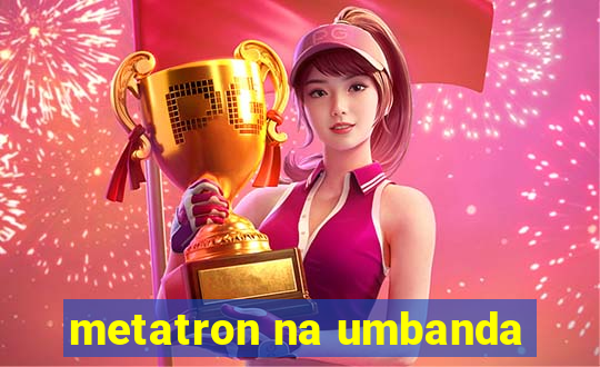 metatron na umbanda