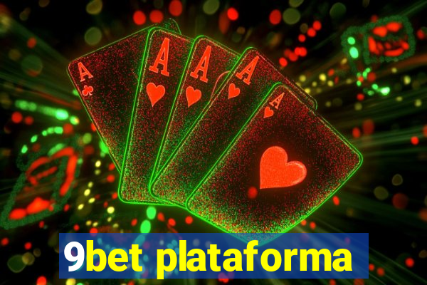 9bet plataforma