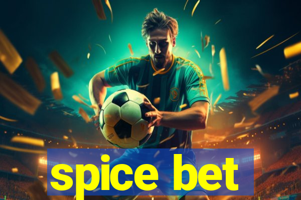 spice bet