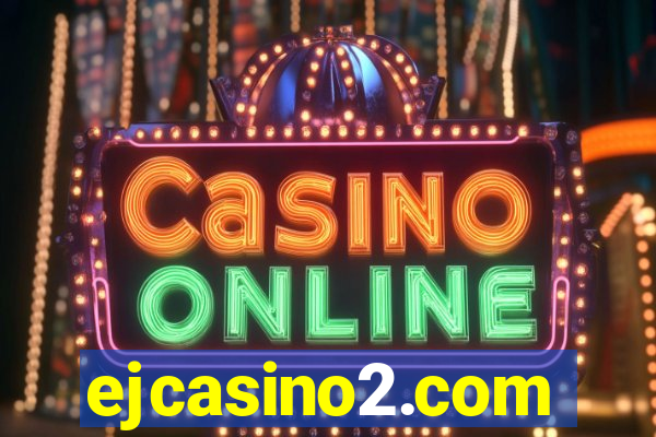 ejcasino2.com