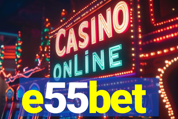 e55bet