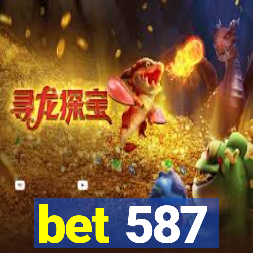 bet 587