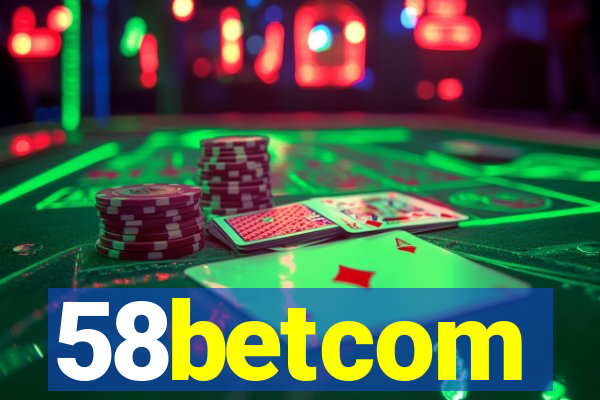 58betcom