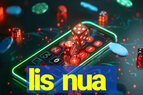 lis nua