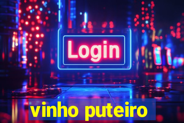 vinho puteiro