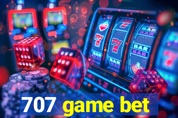 707 game bet